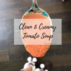 Clean Creamy Tomato Basil Soup, 21 day fix, autumn calabrese